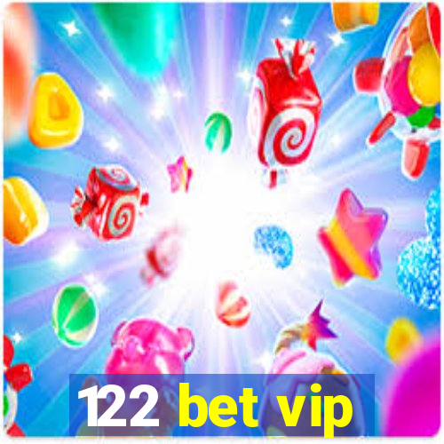 122 bet vip